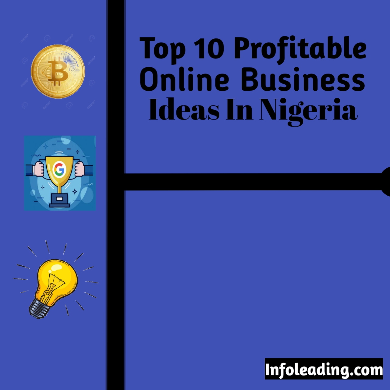 Top 10 Profitable Online Business Ideas In Nigeria – InfoLeading
